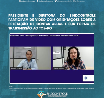Presidente e diretora do Sindcontrole participam de vídeo com orientações sobre a prestação de contas anual e sua forma de transmissão ao TCE-RO