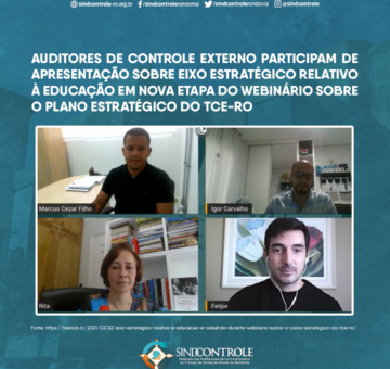 Auditores participam de apresentação sobre eixo estratégico relativo à educação em webinário sobre Plano Estratégico do TCE-RO