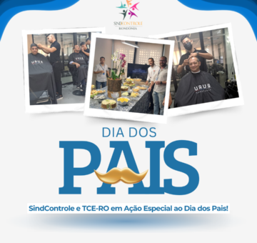 SindControle e TCE-RO em Ação Especial ao Dia dos Pais
